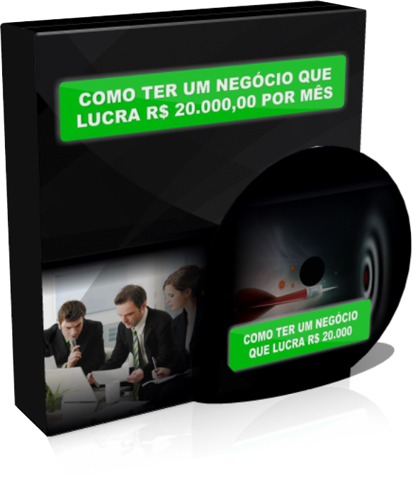 Bônus 10 - Como Ter Um Negócio Que Lucra R$ 20.000,00 Reais Por Mês