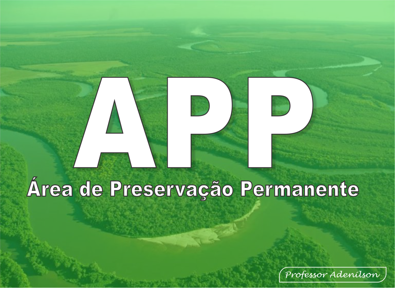 Área de APP: o que é e como delimitar - Adenilson Giovanini