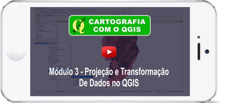 Módulo 3 - Projeção e Transformação de Dados no QGIS