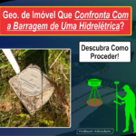 Georreferenciamento de Imóvel Que Confronta Com Hidrelétrica? georreferenciamento hidrelétrica